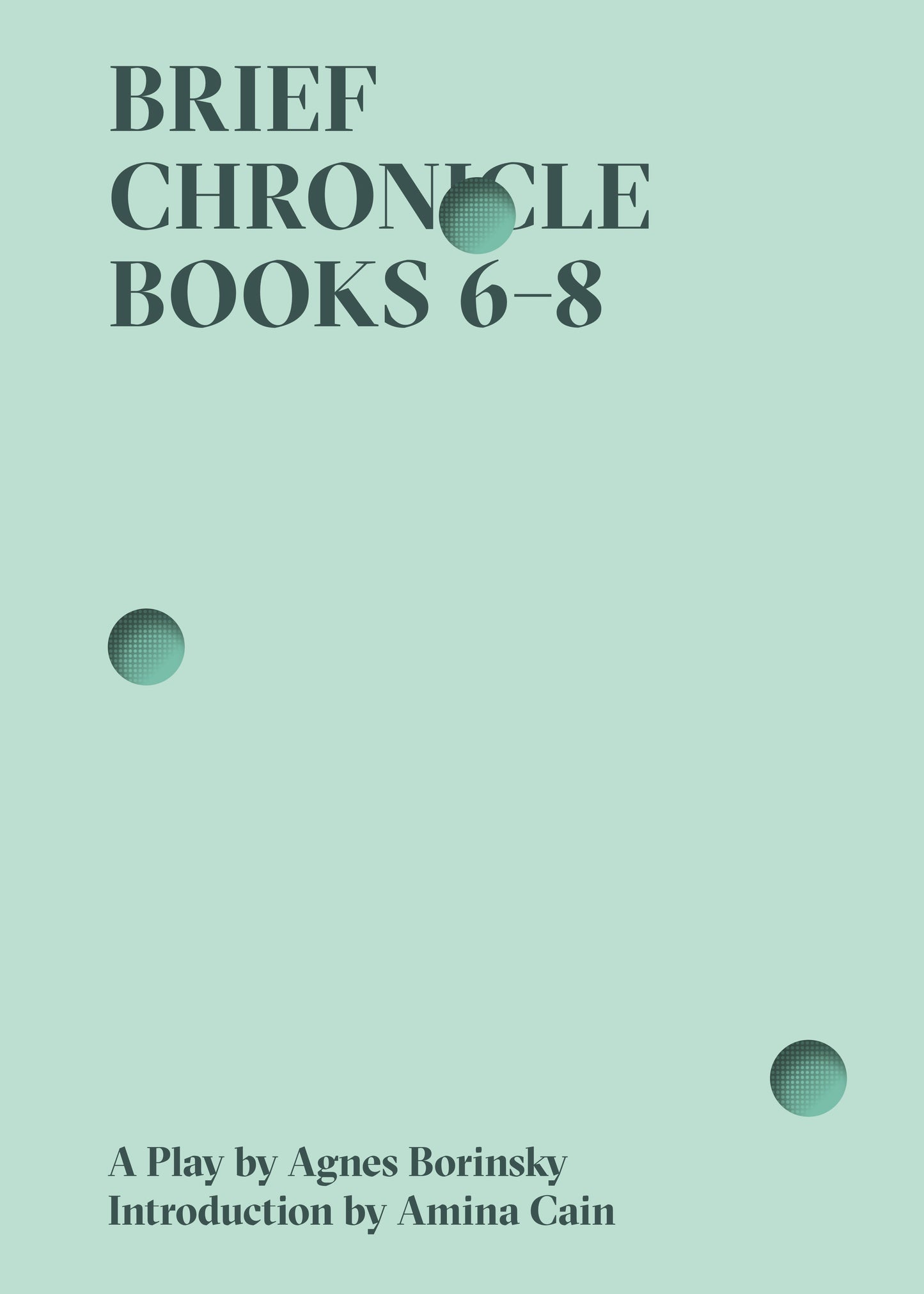 Brief Chronicle, Books 6-8