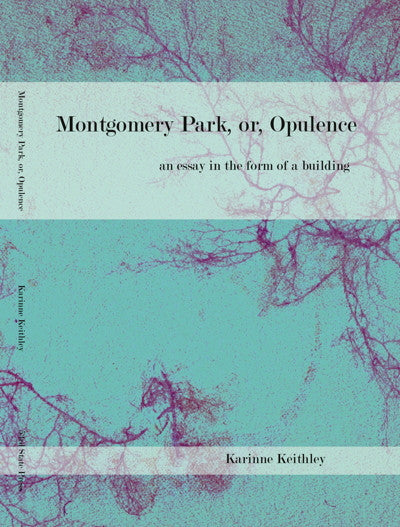 Montgomery Park, or Opulence